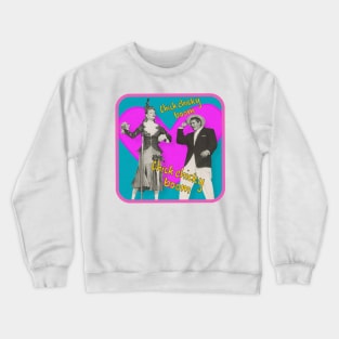 Chick Chicky Boom Crewneck Sweatshirt